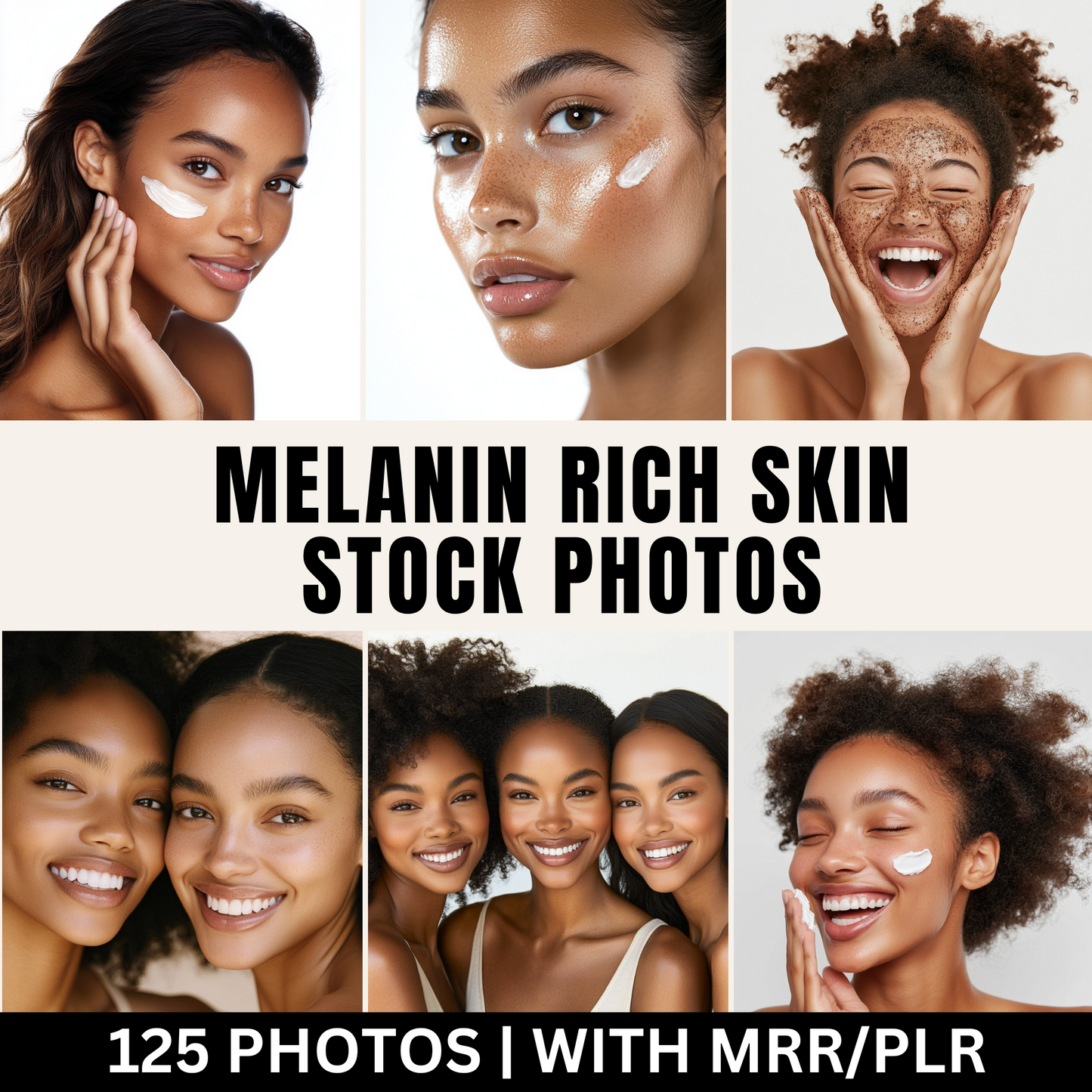 125 Melanin Rich Skin Stock Photos with Master Resell Rights