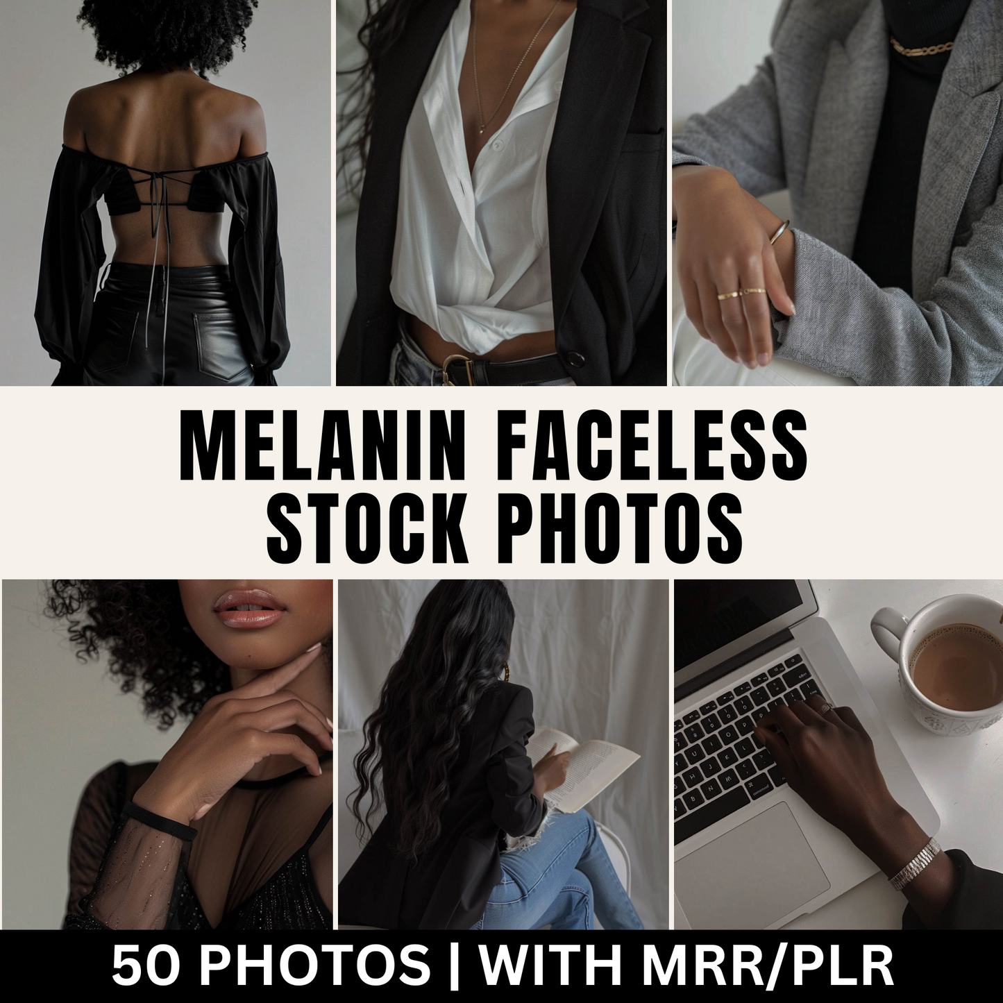 50 Melanin Faceless Marketing Stock Photos with Master Resell Rights