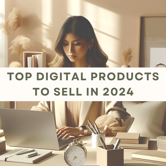 Top Digital Products to Resell in 2024